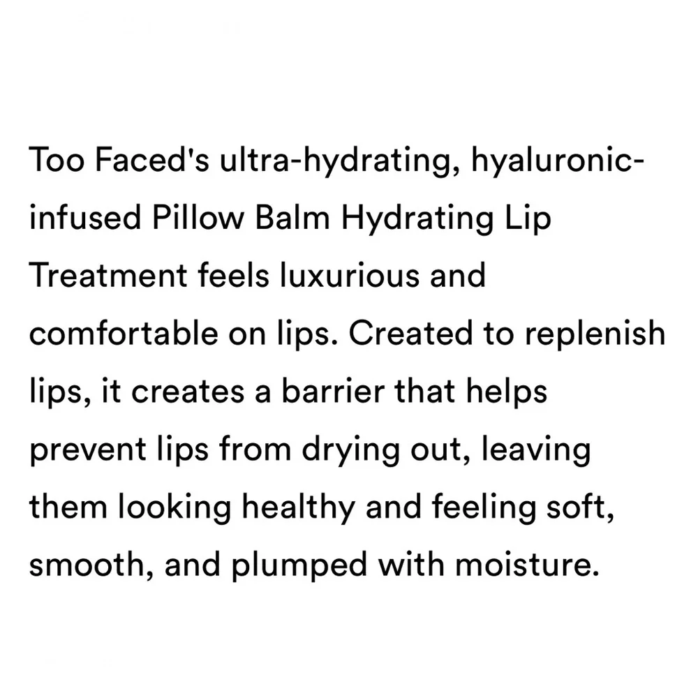 Too Faced Pillow Balm Hydrating Lip Treatment “Hot Cocoa Kiss”